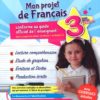 Mon projet de français - 3ème - toute année