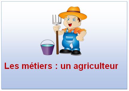 Les métiers : un agriculteur