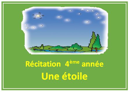 Récitation une étoile 4ème année