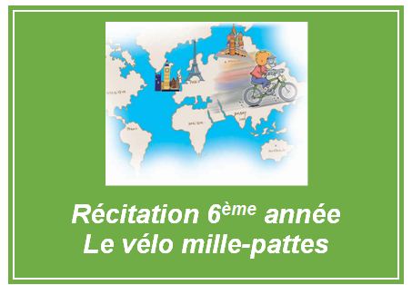 Récitation 6ème année Le vélo  mille-pattes