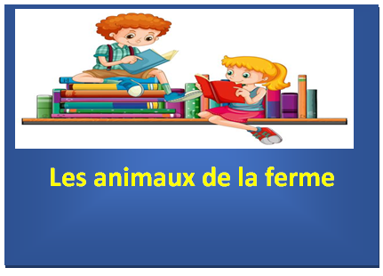 Les animaux de la ferme