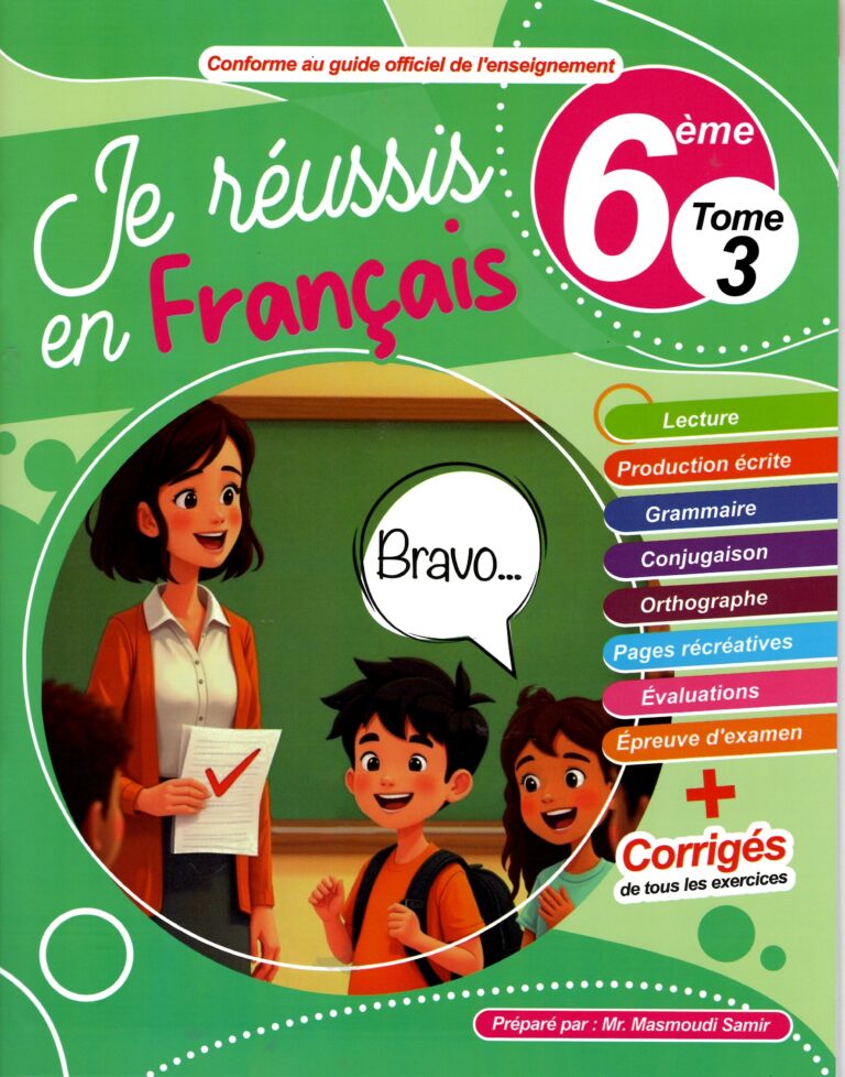 Je réussis en français 6 ème année Tome 3